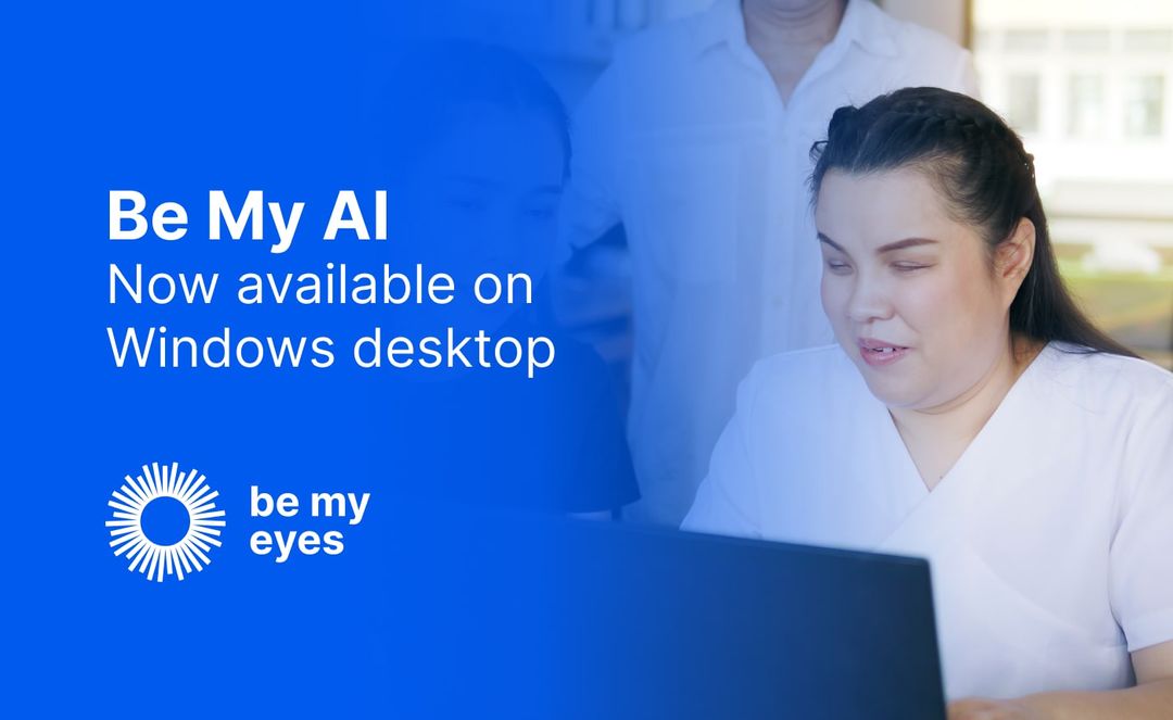 Слепая женщина, которая пользуется компьютером. Слева текст гласит: Be My AI now available on Windows Desktop.